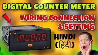 Selec XC410 Counter Wiring Connection and Setting What is Counter In Hindi हिंदी [upl. by Gerge]