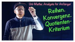 413 Konvergenz QuotientenKriterium  Analysis für Anfänger Reihen [upl. by Hardigg]