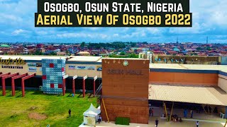 Osogbo Osun State Nigeria  Aerial View Of Osogbo 2022 [upl. by Nerehs438]