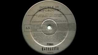 Double 99  Ripgroove Original Mix Satellite Records 1997 [upl. by Kafka]