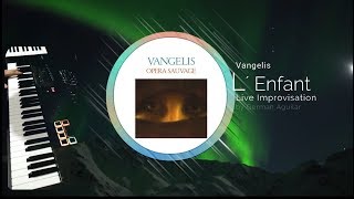 Vangelis L´enfant Live Improvisation Germán Aguilar [upl. by Affay648]