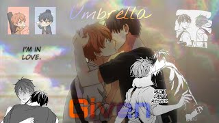 Given • 𝑼𝒎𝒃𝒓𝒆𝒍𝒍𝒂  Uenoyama x Mafuyu AMV [upl. by Sansen]