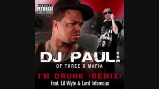 DJ Paul feat Lord Infamous amp Lil Wyte  Im Drunk remix [upl. by Ellwood]