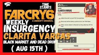 Far Cry 6  Weekly Insurgency  Clarita Vargas and Black Market  Aug 15th   No Commentary [upl. by Refenej36]