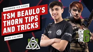 Rainbow Six Siege Thorn Tips amp Tricks Ft TSM FTX Beaulo [upl. by Norene]