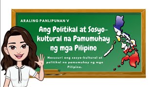 Araling Panlipunan 5 Sosyokultural at Politikal na Pamumuhay ng mga Pilipino [upl. by Aloysius586]