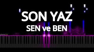 Son Yaz Müzikleri  Sen ve Ben Piano Cover [upl. by Ahserkal190]