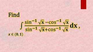 Integral ∫sin1 root x  cos1 root xsin1 root x cos1 root xdx [upl. by Anialeh711]