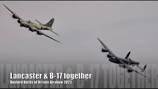 Lancaster amp B17 together  Duxford Battle of Britain Airshow 2023 [upl. by Nolasba218]