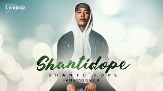 Shanti Dope  ShantiDope feat Gloc 9 lyrics [upl. by Milano81]