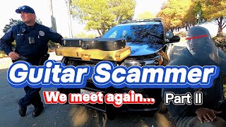 Guitar Scammer Caught Red HandedWe Meet AGAIN [upl. by Riess]