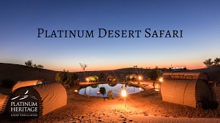 Dubais Most Luxurious Desert Safari  Platinum Heritage 2016 [upl. by Nitsyrk68]