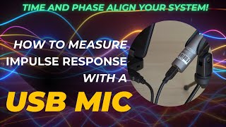 Time and phase alignment with a USB microphone  a REW tutorial [upl. by Morel]