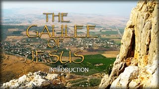 Introduction to Galilee of Jesus [upl. by Ennovehc]