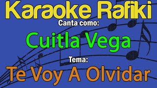 Cuitla Vega  Te Voy A Olvidar Karaoke Demo [upl. by Ennayelhsa]