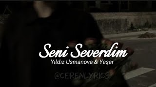 Yıldız Usmanova amp Yaşar  Seni severdim lyricsspeed up [upl. by Hays]