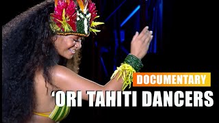 Ori Tahiti Dancers  Tahitian dance documentary Polynesian dance [upl. by Tam5]