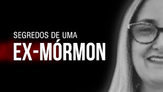 A verdade sobre os MÓRMONS segundo uma EXMÓRMON  Daniel Gontijo entrevista Vania Moore [upl. by Maisie879]