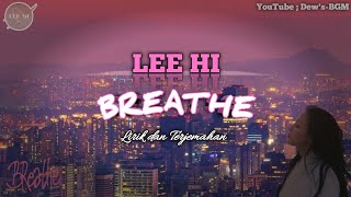 Lee Hi  Breathe  Lirik dan Terjemahan [upl. by Anneirda]