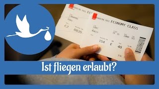 Schwangerschaft Ist Fliegen erlaubt [upl. by Uella]