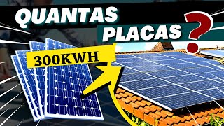 Quantas PLACA SOLAR para Gerar 300 KWH  Cálculo Pratico Passo a Passo [upl. by Ferreby]