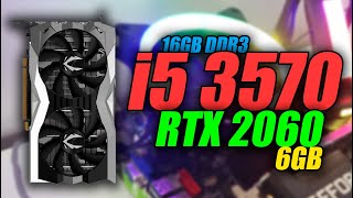 Testamos o i5 3570 com a RTX 2060 6GB Fortnite God of War GTA 5 Forza 5 Doom Eternal [upl. by Eisor]