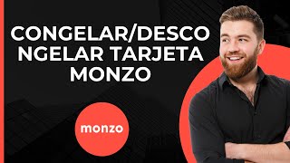 CongelarDescongelar Tarjeta Monzo  BloquearDesbloquear Tarjeta Monzo en Línea  CongelarDescong [upl. by Graner]