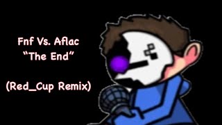 Fnf Vs Aflac “The End” RedCup Remix [upl. by Ereveneug]