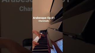 Arabesque Op61 Chaminadeシャミナード アラベスク [upl. by Hoehne459]