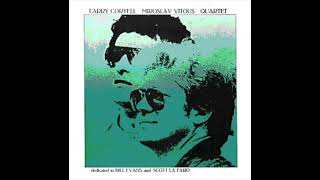 『Nardis』Larry Coryell Miroslav Vitous  Quartet dedicated to Bill Evans and Scott La Faro [upl. by Ginnie557]