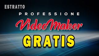 VIDEOCORSO PROFESSIONE VIDEOMAKER  GRATIS L ESTRATTO [upl. by Haldi]