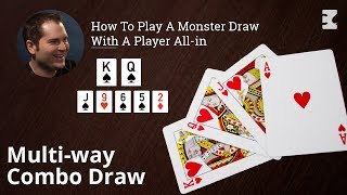 Poker Strategy How To Play A Monster Draw With A Player Allin [upl. by Joerg]