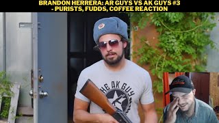 Brandon Herrera AR Guys vs AK Guys 3  Purists Fudds Coffee Reaction [upl. by Burg442]