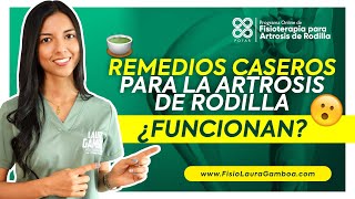 ᐈ Remedios Caseros para la Artrosis de Rodilla ¿Funcionan 🤔 【 Información Actualizada ✅ 】 [upl. by Groos]