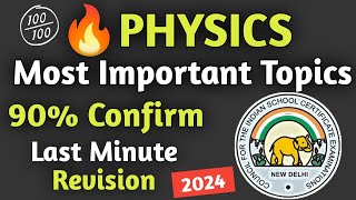 ICSE 2024 Last Minute Suggestion Physics  Which are Most Important Topics 95 Guarantee [upl. by Maximo174]