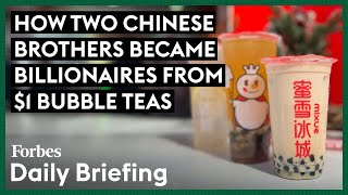 How Two Chinese Brothers Became Billionaires From 1 Bubble Teas [upl. by Atreb]