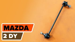 How to change the Front Anti Roll Bar Link on MAZDA 2 DY TUTORIAL  AUTODOC [upl. by Eninotna]