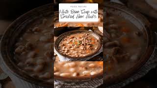 White Bean Soup with Smoked Ham Hocks  YumTastic Foodie [upl. by Kissel]