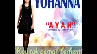 YOHANA  Ayah Lyrics Video [upl. by Yevol]