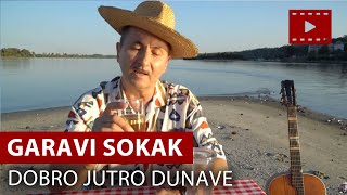 Garavi Sokak  Dobro Jutro Dunave Official video 2019 4K [upl. by Drusus195]