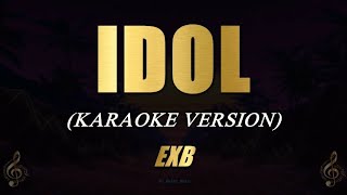 IDOL  EXB Karaoke [upl. by Amor]