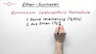 Ether  Synthesen LK  Chemie  Organische Chemie [upl. by Nitsed]