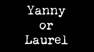 Yanny or Laurel  Origin and analysis of the viral debate [upl. by Euqitsym]