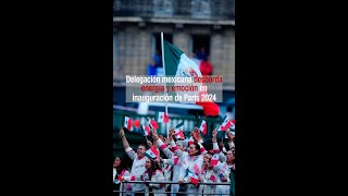 Delegación mexicana desborda energía en inauguración de París 2024 [upl. by Kalikow]