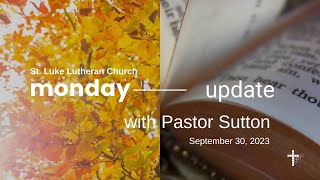 Monday Update with Pastor Sutton  September 30 2024 [upl. by Philomena]