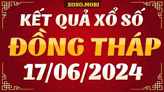 Xổ số Đồng Tháp ngày 17 tháng 6  XSDT 176  SXDT  XSDThap  KQXSDT  Xổ số Đồng Tháp hôm nay [upl. by Primalia]