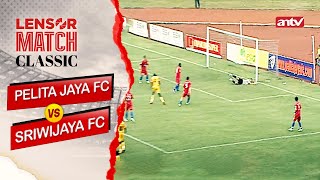 PELITA JAYA FC VS SRIWIJAYA FC  Peluang Emas Dimuntahkan Dian Agus  Babak Kedua  Highlight 2 [upl. by Filmore105]