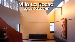 Villa La Roche by Le Corbusier [upl. by Aramac980]