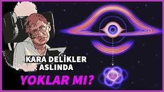 Kara Delikler Aslında Yoklar mı Tüm Bildiklerinizi Unutun [upl. by Anoet886]