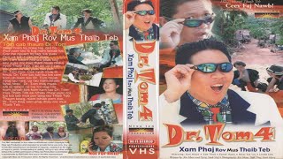 Yuav Tos Txog Hnub Twg  Dr Tom 4  Hmong Movie [upl. by Baniaz]